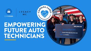 CarvanaCares: Empowering Future Auto Technicians