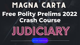 Free Prelims 2022 Polity Crash Course : Magna Carta 2022 : Lecture 7 : Judiciary