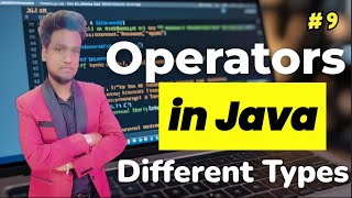 Operators in Java Programming Explained | Arithmetic, Logical, Relational, Bitwise, Assignment