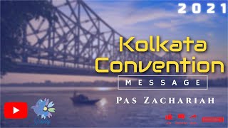 TPM | 2021 | Kolkata Convention | Message | Pas Zachariah