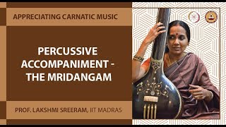 Percussive Accompaniment - the Mridangam