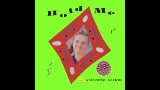 Samantha Gilles - Hold Me (Special Extended Version)