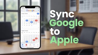How to Sync Google Calendar to Apple Calendar