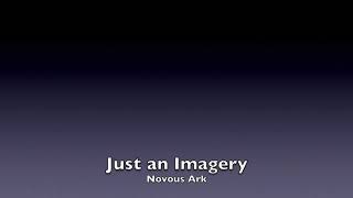 Just an Imagery- Novous Ark (practice)