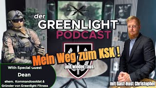 Greenlight Podcast mit Ex-KSK Soldat Dean und Gast-Host Christopher!