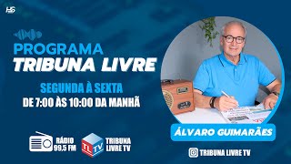 Programa Tribuna Livre | Quarta-feira 12.Fevereiro.2025