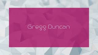 Gregg Duncan - appearance