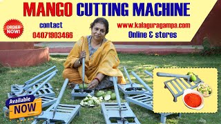 MANGO Cutting Machine | Available in Kalaguragampa Stores \u0026 Online | Contact : 04071903466