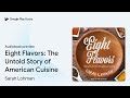 eight flavors the untold story of american… by sarah lohman · audiobook preview