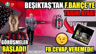Beşiktaş'tan F.Bahçe'ye FLAŞ GÖNDERME! FB, Cevap Veremedi! l Yeni Sol Bek Milan'dan!! l BJK TRANSFER
