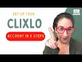 Set Up Clixlo Account Overview