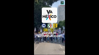 ¿Puede Va x México ganar las elecciones en CDMX?