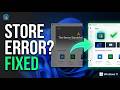 How to Fix Microsoft Store 