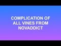 NOVADDICT VINE COMPLICATION