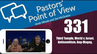 Pastors’ Point of View (PPOV) no. 331.  Prophecy update. Dr. Andy Woods. 12-06-24.