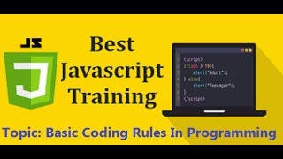 JavaScript Training - Basic Coding Rules In Programming (Guidelines)
