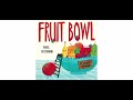 fruit bowl by mark hoffman