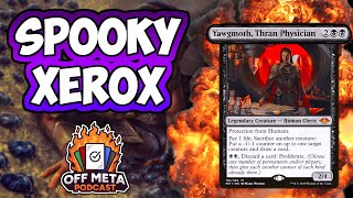 Spooky Xerox: Yawgmoth, Thran Physician cEDH! Off Meta Podcast Ep. 19 (Ft. Strix)