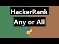 Any or All Hackerrank Solution Python | Hackerrank Python