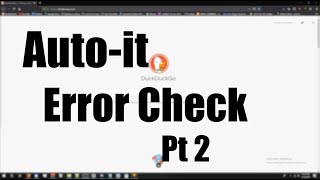 Autoit: Error checking Part 2
