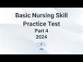 Basic Nursing Skills Practice Test 2024 - Part 4 (60 Questions with Explained Answer)