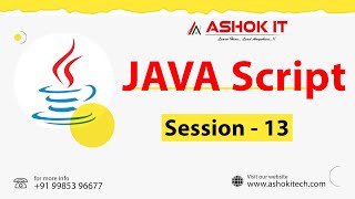 JAVA SCRIPT | Session - 13 | Ashok IT.