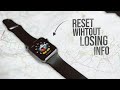 How to Reset Your Apple Watch without Losing Info (tutorial)