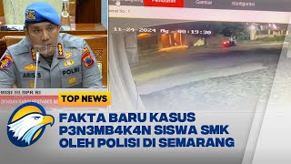 Kasus P3n3mb4k4n Siswa SMK oleh Anggota Polres Semarang [Top News]