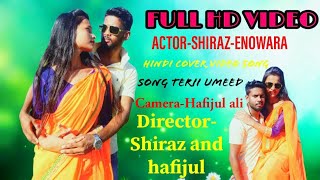 Terii Umeed ||  Romantic Video Song IN Cover || HIMESH Reshmmiya ||Pawandeep &Arunita kanjili