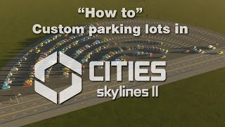 How To: Custom Parking in Cities Skylines 2