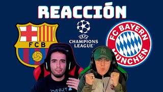 NOCHE DE CHAMPIONS!! || REACCIÓN al BARÇA vs BAYERN || FUTBOLÉXICOS