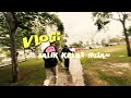 VLOG - Musim hujan • Balik Kelas