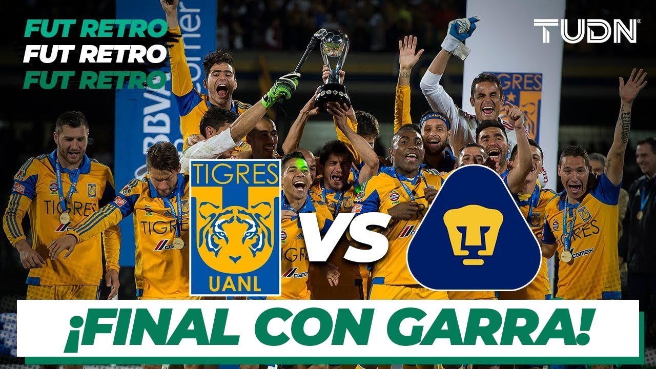 Fut Retro: ¡Una Noche Increíble! Revive El Tigres Vs Pumas | Final ...