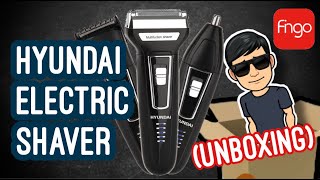 UNBOXING | Hyundai Electric Chargeable Washable Smart Shaver (FINGO Haul)