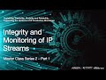 Integrity and Monitoring of IP Streams - PTP Master Class Series Two, Session 1 of 3