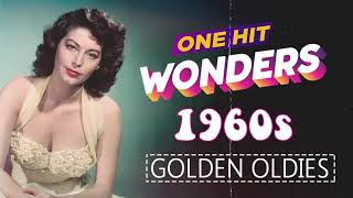 Best Golden Oldies 60s Music - One Hit Wonder Of The 1960s - Oldies But Goodies Songs 1960s