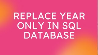 How to Update/Replace year from SQL Database