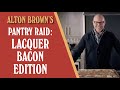 Pantry Raid: Lacquer Bacon Edition