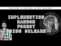 Implementing Random Forest Using Sklearn - (Machine Learning)
