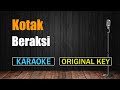 Kotak - Beraksi  ( Karaoke - Original Key By Jagat Lagu )