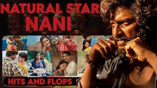 Nani Hits and Flops|All Movies Upto Ante Sundaraniki |V-06|Natural Star Nani