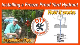 How to Install a Freeze Proof Yard Hydrant and How it Works (#93)