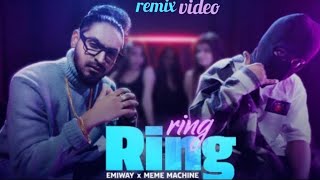 EMIWAY - RING RING ( remix video) ft. MEME MACHINE (OFFICIAL MUSIC VIDEO)