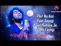 Phir Na Aisi Raat Aayegi ( Lyrics) Arijit Singh | Aamir | Pritam , Amitabh | Laal Singh Chadda