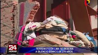 Especialista explica causa de un probable terremoto en Lima