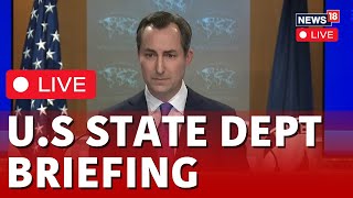 USA News LIVE | White House | Matthew Miller Conducts US State Department Briefing LIVE | N18L