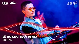 Lệ Ngang Trời Remix TikTok - Tình Yêu Ấy Anh Rất Tôn Thờ Thế Nên Anh Không Thích Mập Mờ Remix