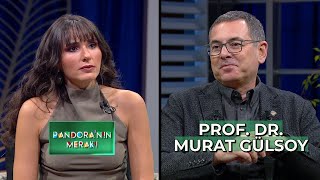 Pandora'nın Merakı - Prof. Dr. Murat Gülsoy | 10 Ocak 2024