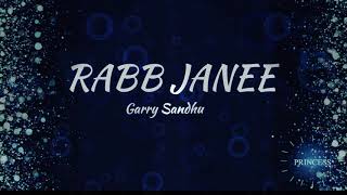 RABB JANE (Lyrics) - Punjabi Song 🎶 With English Translation - Garry Sandhu