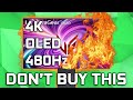 Don’t Buy This - LG 4K 240Hz / 480Hz OLED 32GS95UE Monitor